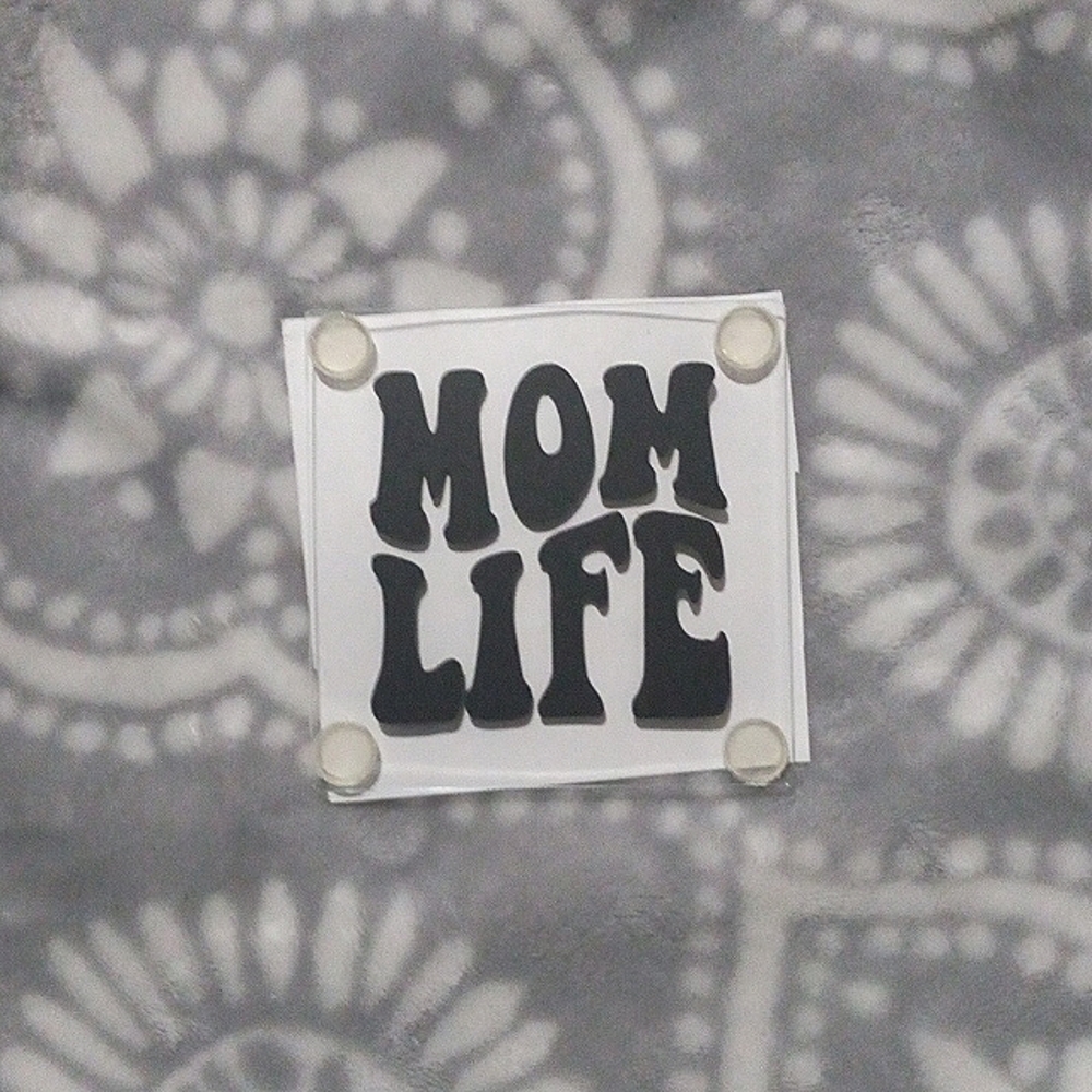 Mom Life Coaster!!!